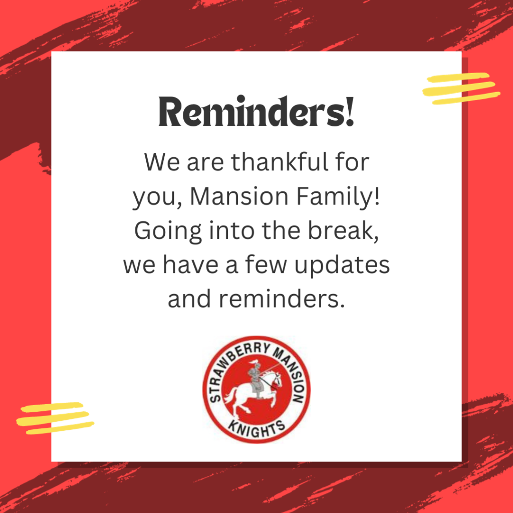 We are thankful for all your support, especially in the midst of some big challenges and a lot of changes. Here are a few important reminders and updates going into the break.